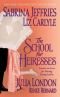 The School for Heiresses (Ten reasons to stay)