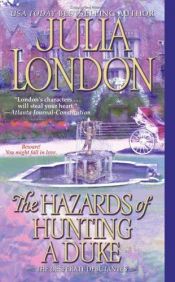 book cover of The Hazards of Hunting a Duke by Julia London