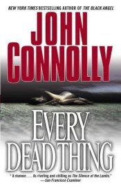 book cover of Every dead thing by John Connolly