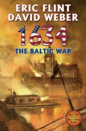 book cover of 1634: The Baltic War by David Weber