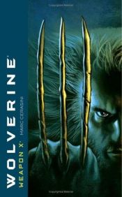book cover of Wolverine Weapon X (Wolverine) by Marc Cerasini