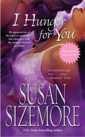 book cover of I hunger for you by Susan Sizemore
