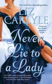 book cover of Never Lie to a Lady by Liz Carlyle