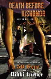 book cover of Death Before Dishonor (G Unit) by 50 Cent