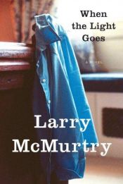 book cover of When the light goes by Larry McMurtry