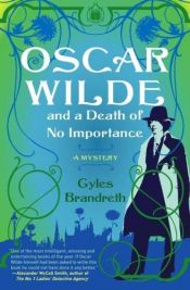 book cover of Oscar Wilde and a Death of No Importance (Oscar Wilde Mysteries) by Gyles Brandreth