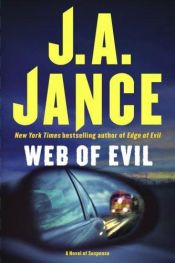 book cover of Web of Evil (Alison Reynolds, Book 2) by J. A. Jance