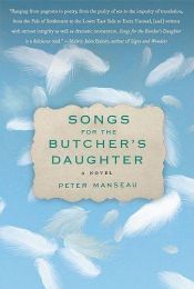 book cover of Songs for the Butcher's Daughter by Peter Manseau