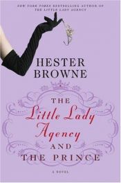 book cover of The Little Lady Agency and the Prince (Little Lady, Book 3) by Hester Browne