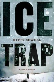 book cover of Ice Trap (2008) by Kitty Sewell
