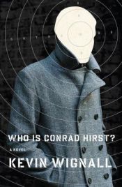 book cover of Who is Conrad Hirst? by Kevin Wignall