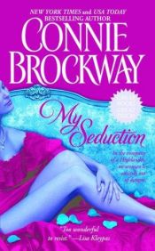 book cover of My Seduction (The Rose Hunters Trilogy, No.1) by Connie Brockway