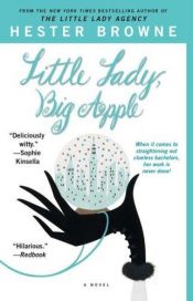 book cover of Little Lady, Big Apple by Hester Browne