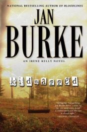 book cover of Kidnapped - (Irene Kelly #9) by Jan Burke