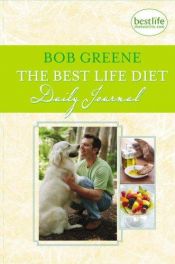 book cover of The Best Life Diet Daily Journal by Bob Greene