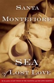 book cover of The Sea of Lost Love by Santa Montefiore