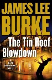 book cover of The Tin Roof Blowdown: A Dave Robicheaux Novel by James Lee Burke