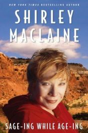 book cover of Sage-ing While Age-ing by Shirley MacLaine