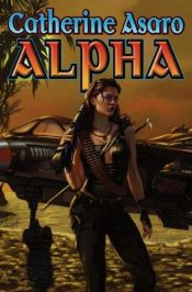 book cover of Alpha (Sunrise Alley) (Sunrise Alley) by Catherine Asaro