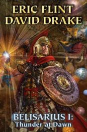 book cover of Belisarius I: Thunder at dawn by Eric Flint