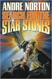 book cover of Search for the Star Stones by Andre Norton