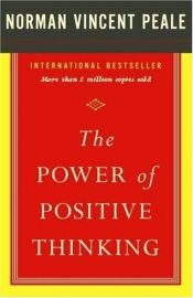book cover of The power of positive thinking by Norman Vincent Peale