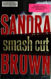 book cover of Smash cut by Sandra Brown