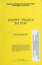 book cover of Happy Trails to You by Julie Hecht