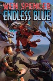 book cover of Endless Blue by Wen Spencer
