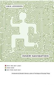 book cover of Inner Navigation: Why We Get Lost and How We Find Our Way by Erik Jonsson