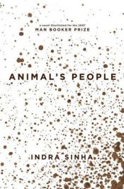 book cover of Animal's People by Indra Sinha