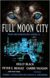 book cover of Full moon city by Darrell Schweitzer