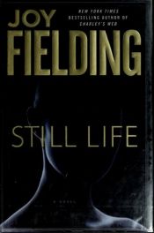 book cover of Still life by Joy Fielding