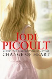 book cover of Change of Heart by Jodi Picoult