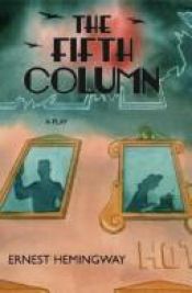 book cover of The Fifth Column by Ернест Хемінгуей