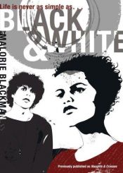 book cover of Black & White by Malorie Blackman