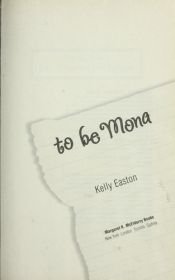 book cover of To Be Mona by Kelly Easton