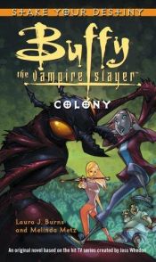 book cover of Colony (Buffy the Vampire Slayer) by Melinda Metz