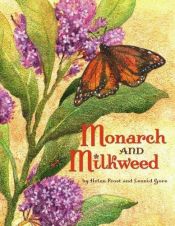 book cover of Monarch and milkweed by Helen Frost