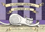 book cover of The Curious Demise of a Contrary Cat by Lynne Berry