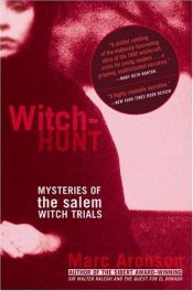 book cover of Witch-hunt : mysteries of the Salem witch trials by Marc Aronson