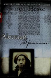 book cover of Aleutian sparrow by Karen Hesse