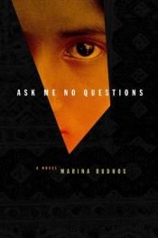 book cover of Ask Me No Questions - Copy 4 by Marina Budhos