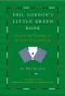Phil Gordon's Little Green Book: Lessons And Teachings in No Limit Texas Hold'em