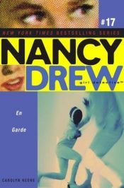 book cover of Nancy Drew Girl Detective: En Garde by Carolyn Keene