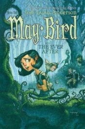 book cover of May Bird and the Ever After by Jodi Lynn Anderson