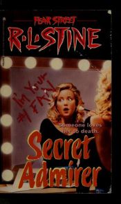 book cover of Fear Street #36: Secret Admirer by R. L. Stine