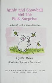 book cover of Annie and Snowball and the Pink Surprise (Annie and Snowball Ready-to-Read) by Cynthia Rylant
