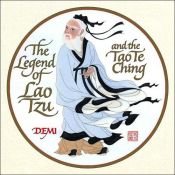 book cover of The legend of Lao Tzu and the Tao te ching by Demi