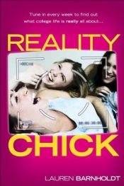 book cover of Reality chick by Lauren Barnholdt
